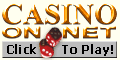 Casino on Net - Click To Play